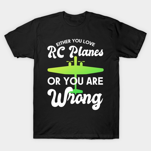 RC Plane Lover T-Shirt by TheBestHumorApparel